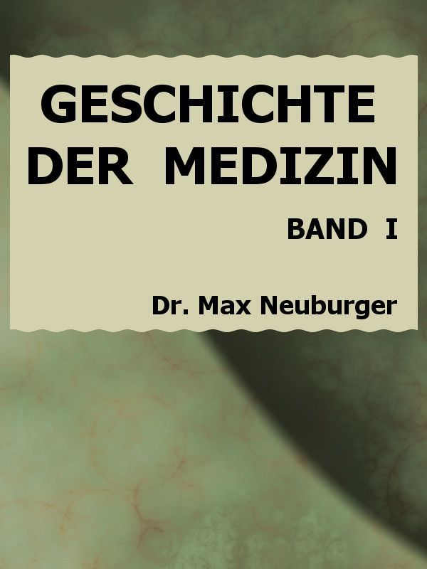 Geschichte der Medizin. I. Band cover