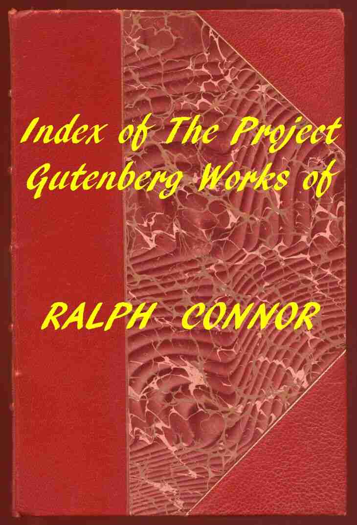 Index of the Project Gutenberg Works of Ralph Connor cover