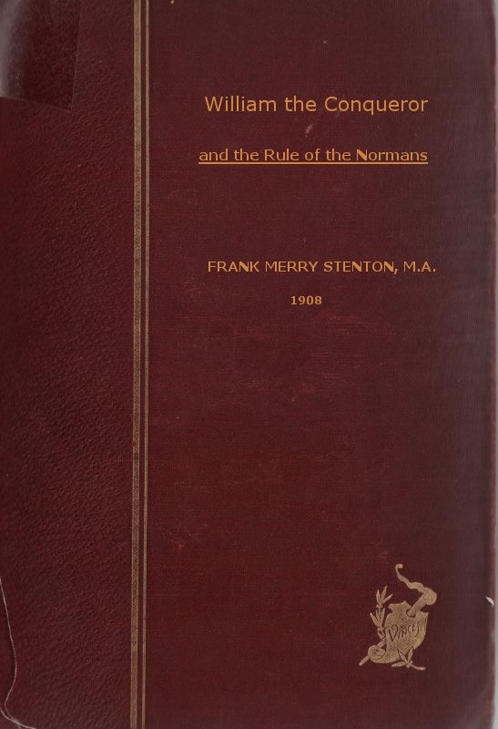 William the Conqueror and the Rule of the Normans cover