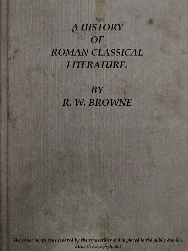 A History of Roman Classical Literature. cover