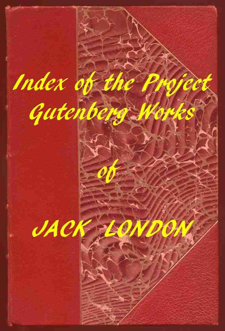 Index of the Project Gutenberg Works of Jack London cover