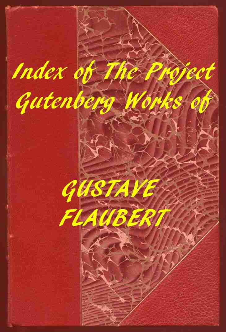 Index of the Project Gutenberg Works of Gustave Flaubert cover
