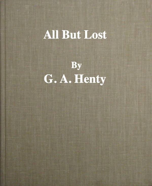 All But Lost: A Novel. Vol. 3 of 3 cover