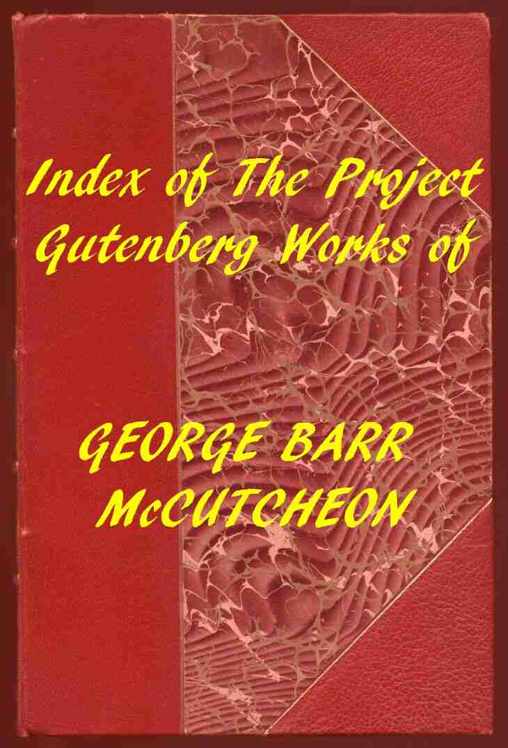 Index of the Project Gutenberg Works of George Barr McCutcheon cover