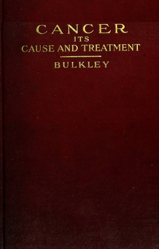 Cancer: Its Cause and Treatment, Volume 1 (of 2) cover