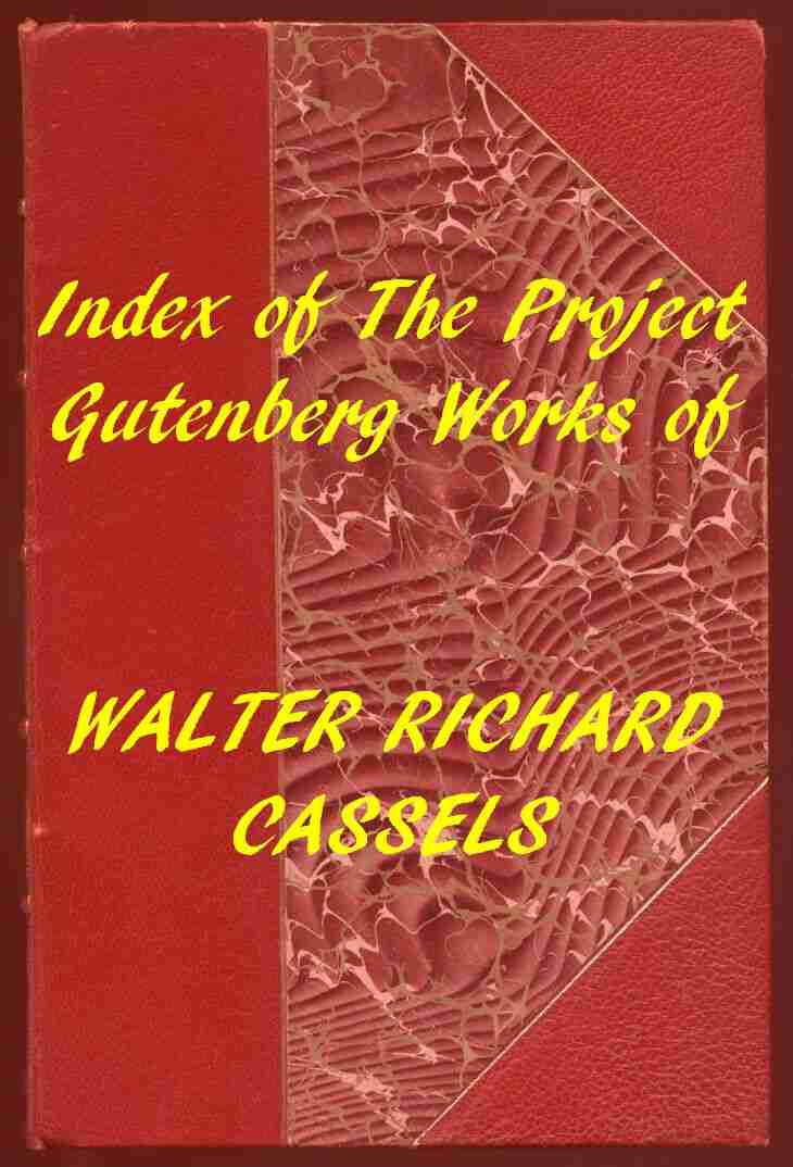 Index of the Project Gutenberg Works of Walter Richard Cassels cover