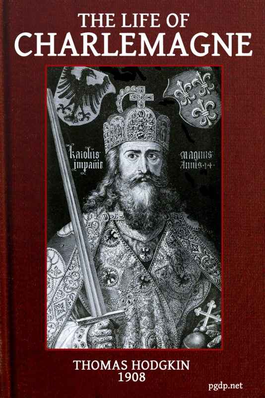 The Life of Charlemagne (Charles the Great) cover
