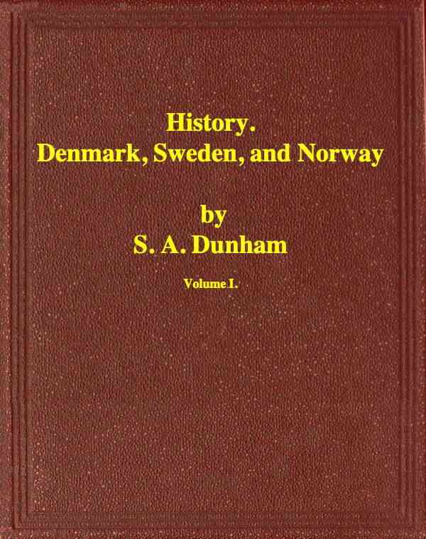 History of Denmark, Sweden, and Norway, Vol. 1 (of 2) cover