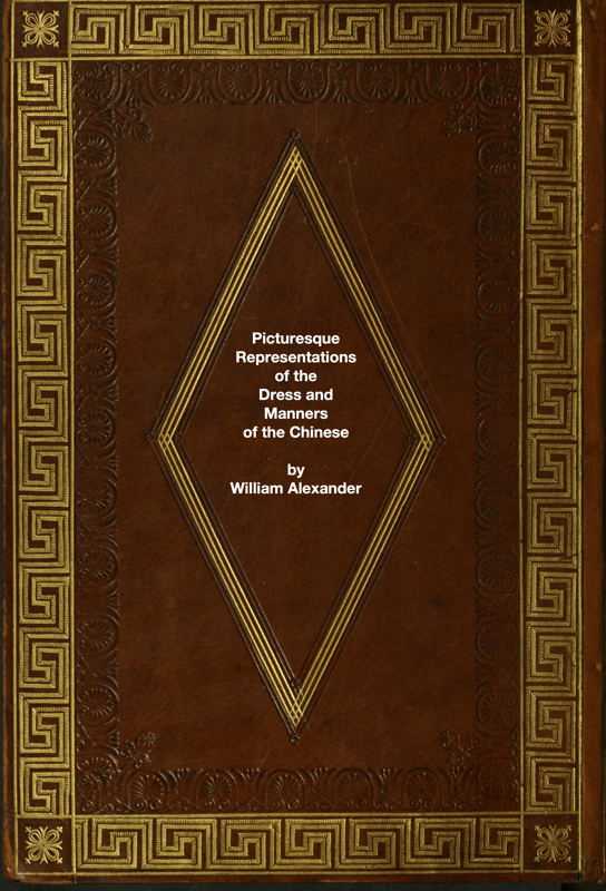 The Costume of China / Picturesque Representations of the Dress and Manners of the Chinese cover