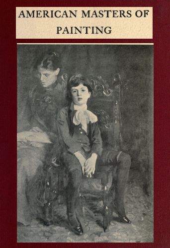 American Masters of Painting / Being Brief Appreciations of Some American Painters cover