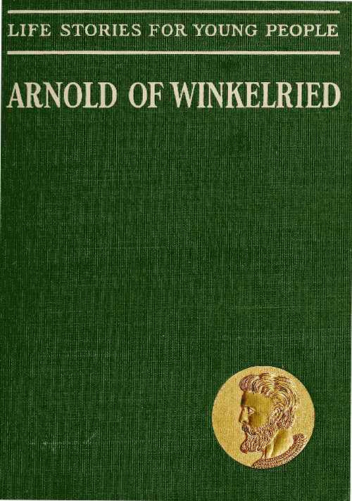 Arnold of Winkelried, the Hero of Sempach cover