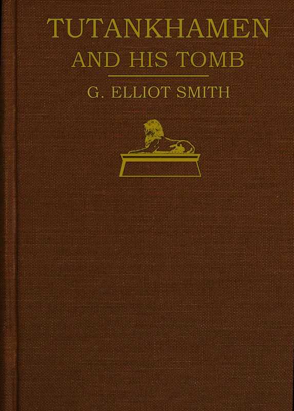 Tutankhamen and the Discovery of His Tomb by the Late Earl of Carnarvon and Mr. Howard Carter cover