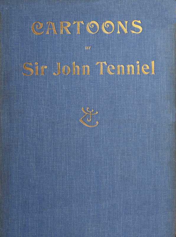 Cartoons by Sir John Tenniel, Selected from the Pages of "Punch" cover
