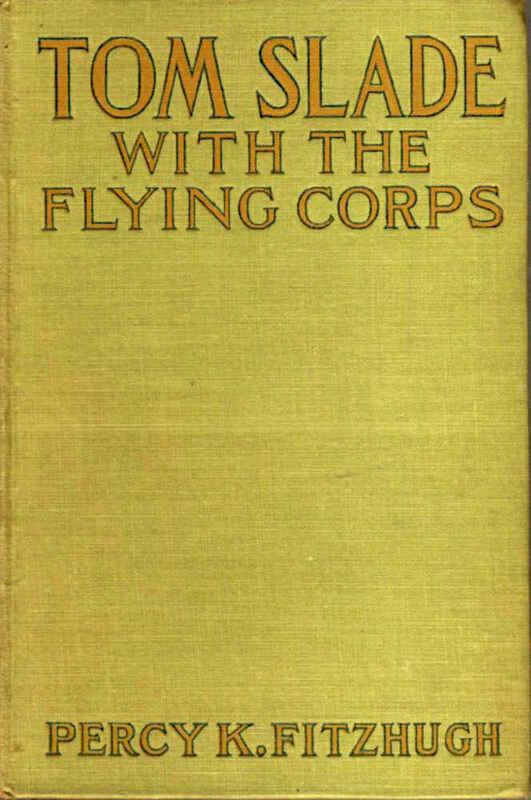 Tom Slade with the Flying Corps: A Campfire Tale cover