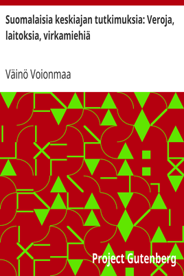 Suomalaisia keskiajan tutkimuksia: Veroja, laitoksia, virkamiehiä cover