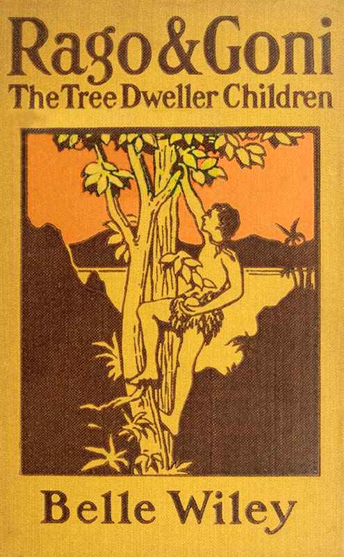 Rago and Goni, the Tree-Dweller Children cover