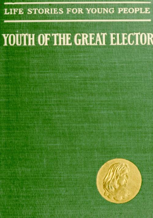 The Youth of the Great Elector cover