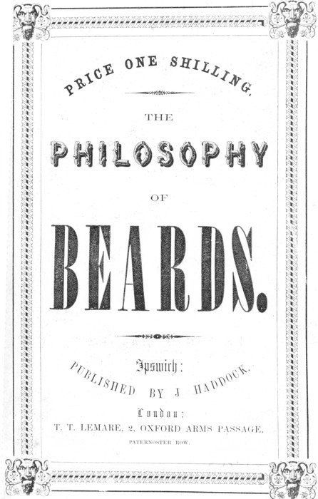 The Philosophy of Beards / A Lecture Physiological, Artistic & Historical cover