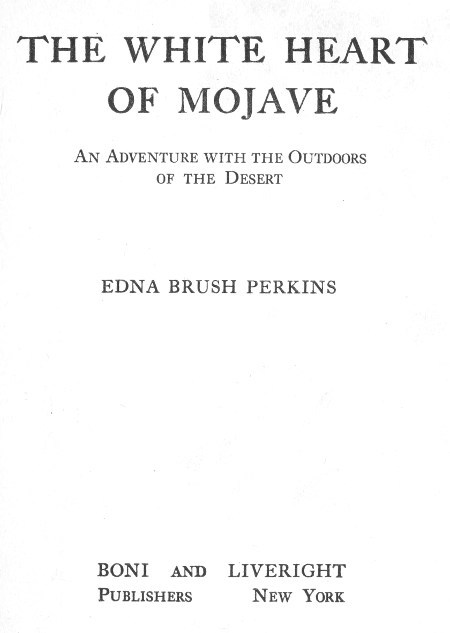The White Heart of Mojave: An Adventure with the Outdoors of the Desert cover