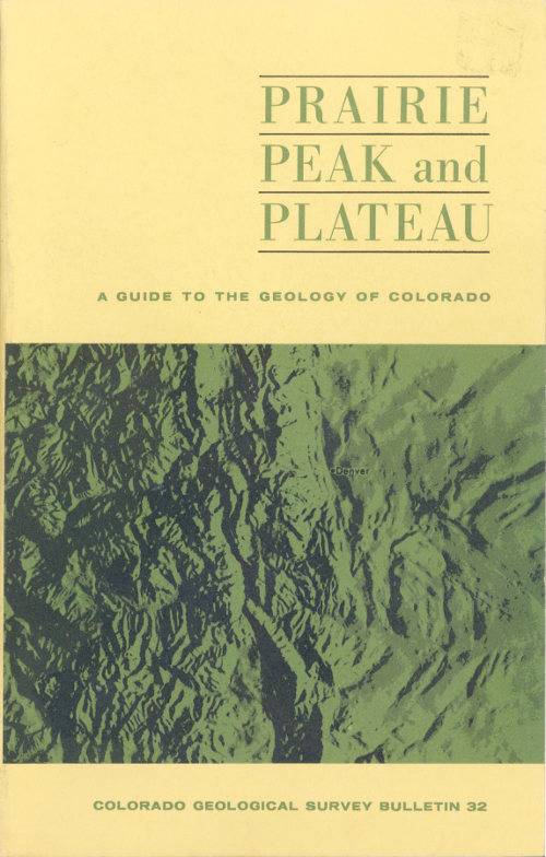 Prairie, Peak, and Plateau: A Guide to the Geology of Colorado cover