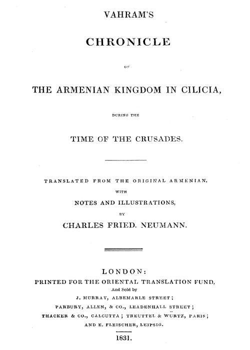 Vahram's chronicle of the Armenian kingdom in Cilicia, during the time of the Crusades. cover