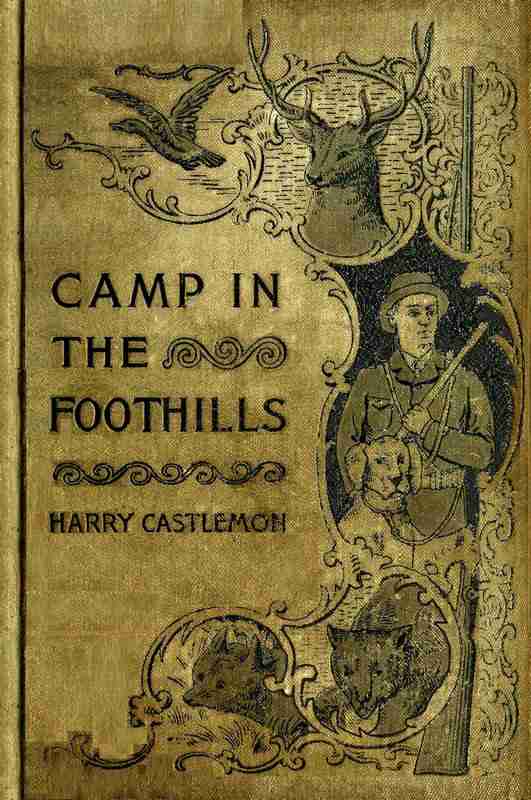 The Camp in the Foot-Hills; or, Oscar on Horseback cover