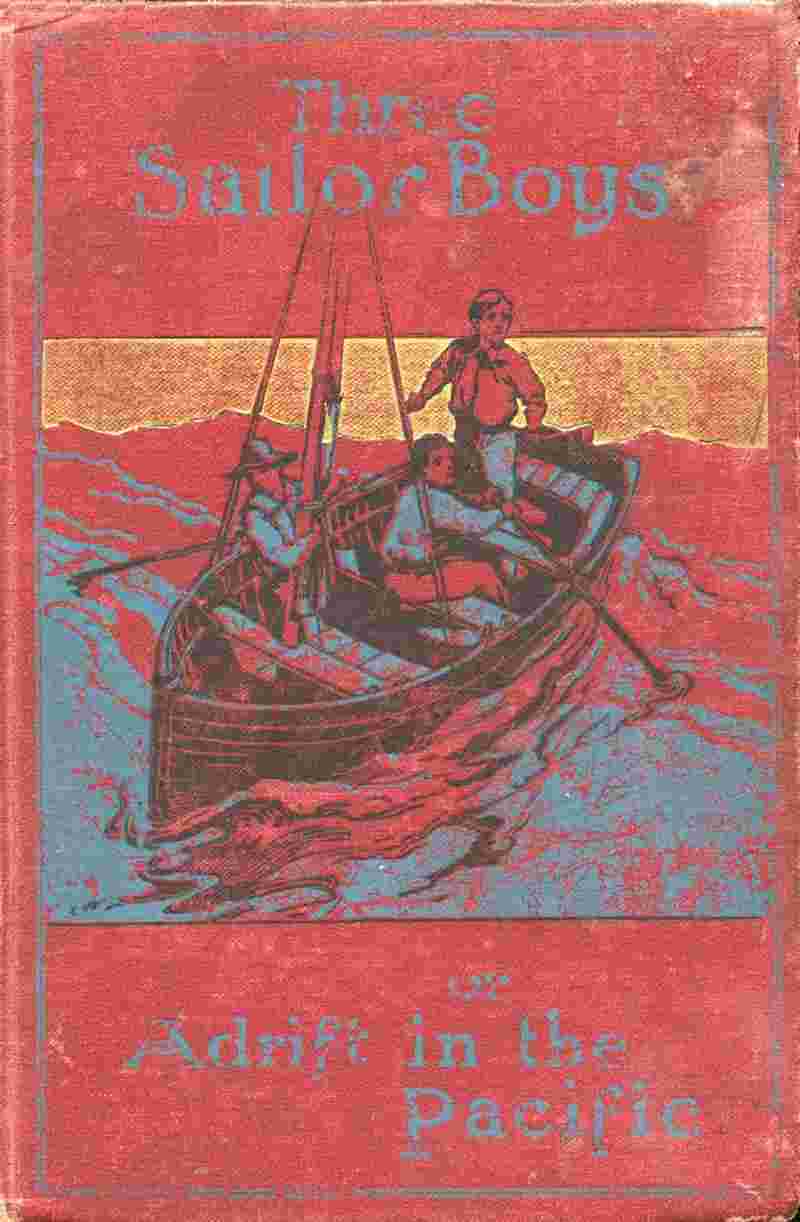 Three Sailor Boys; or, Adrift in the Pacific cover