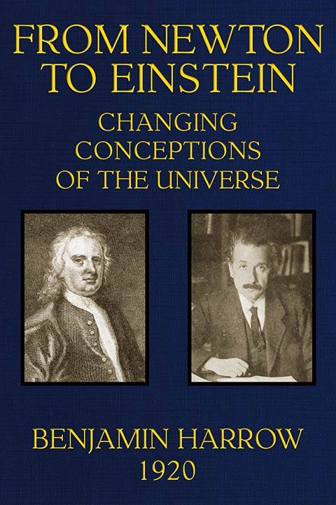 From Newton to Einstein: Changing Conceptions of the Universe cover