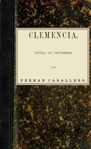 Clemencia: Novela de costumbres cover