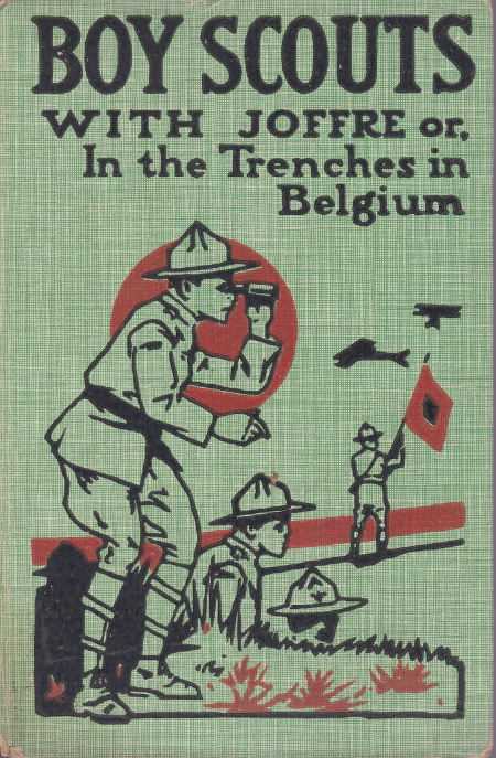 Boy Scouts with Joffre; Or, In the Trenches in Belgium cover