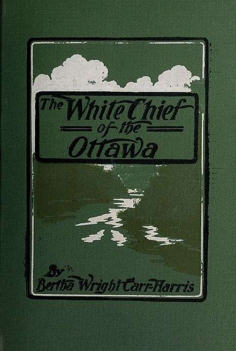The White Chief of the Ottawa cover
