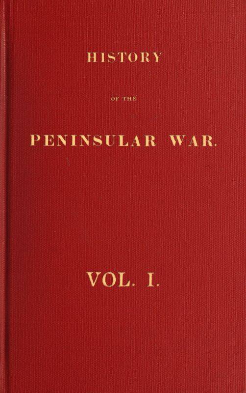 History of the Peninsular War, Volume 1 (of 6) cover