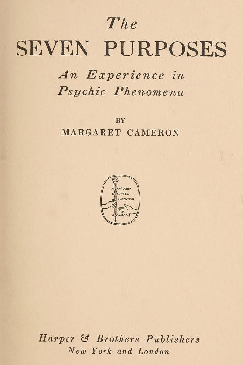 The Seven Purposes: An Experience in Psychic Phenomena cover