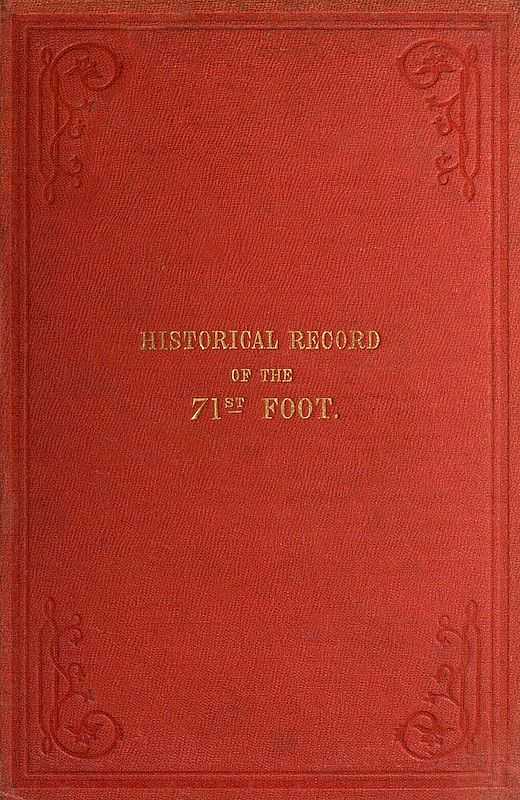 Historical Record of the Seventy-first Regiment, Highland Light Infantry / Containing an Account of the Formation of the Regiment in 1777, and of Its Subsequent Services to 1852 cover