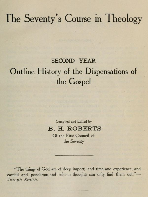 The Seventy's Course in Theology, Second Year / Outline History of the Dispensations of the Gospel cover