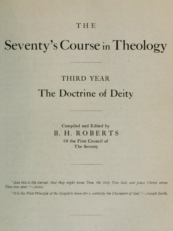 The Seventy's Course in Theology, Third Year / The Doctrine of Deity cover