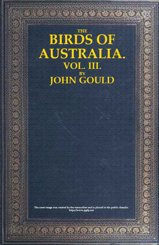 The Birds of Australia, Vol. 3 of 7 cover