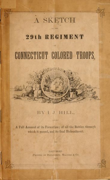 A Sketch of the 29th Regiment of Connecticut Colored Troops cover