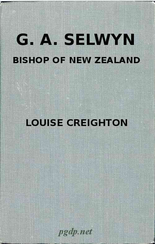 G. A. Selwyn, D.D.: Bishop of New Zealand and Lichfield cover