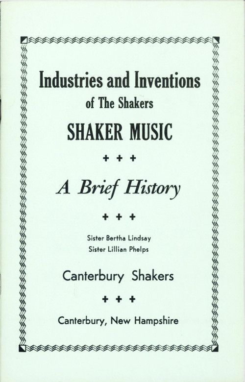 Industries and Inventions of the Shakers: Shaker Music, a Brief History cover