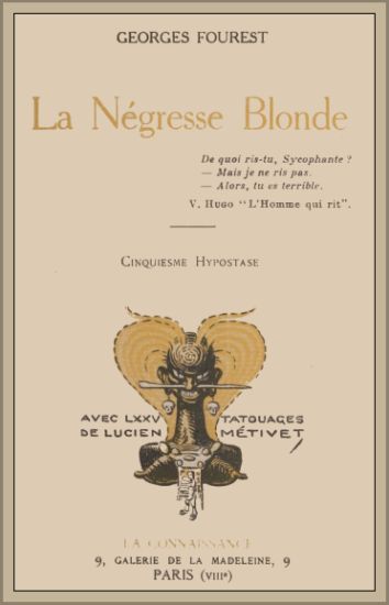 La négresse blonde / Cinquième hypostase, avec soixante-quinze Tatouages de Lucien Métivet cover