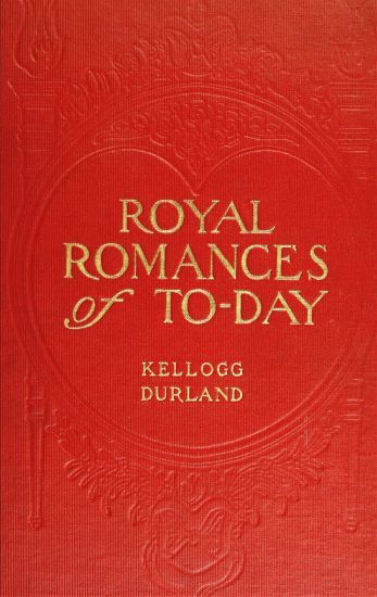 Royal Romances of To-day cover