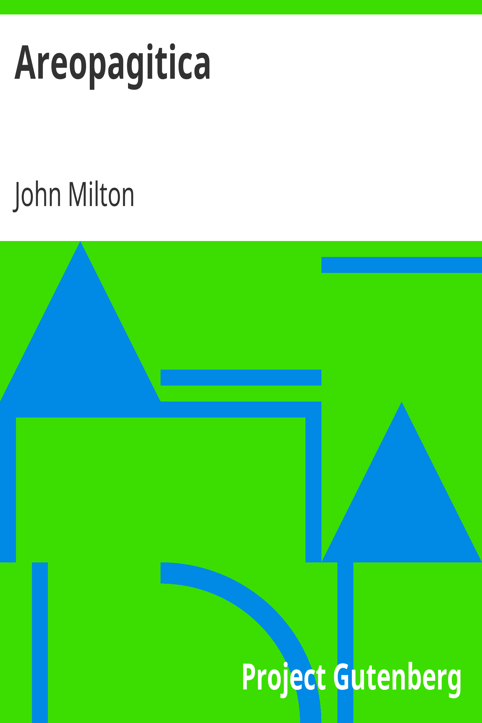 Areopagitica / A Speech for the Liberty of Unlicensed Printing to the Parliament of England cover