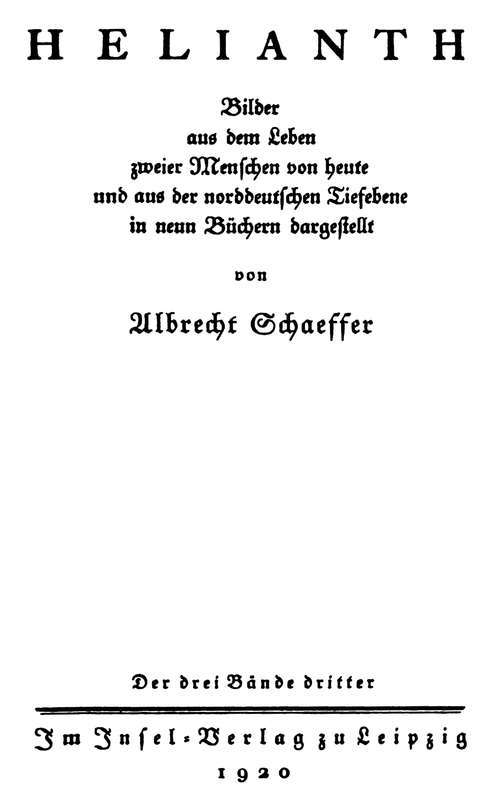 Helianth. Band 3 / Bilder aus dem Leben zweier Menschen von heute und aus der norddeutschen Tiefebene cover