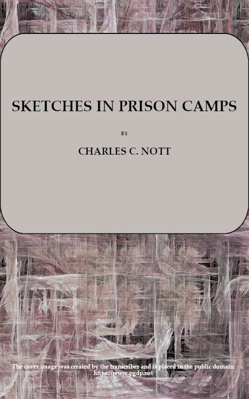 Sketches in Prison Camps: A Continuation of Sketches of the War cover