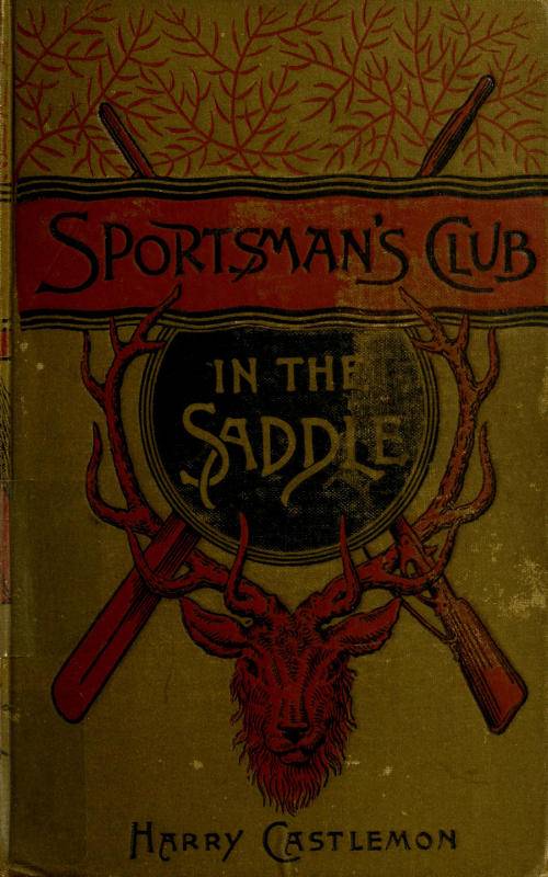 The Sportsman's Club in the Saddle cover