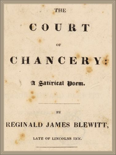 The Court of Chancery: a satirical poem. cover