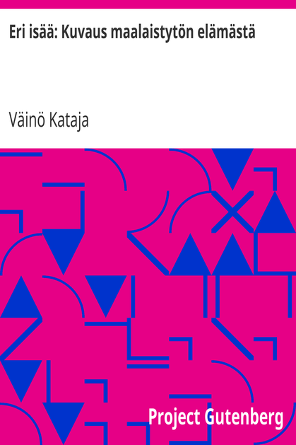 Eri isää: Kuvaus maalaistytön elämästä cover