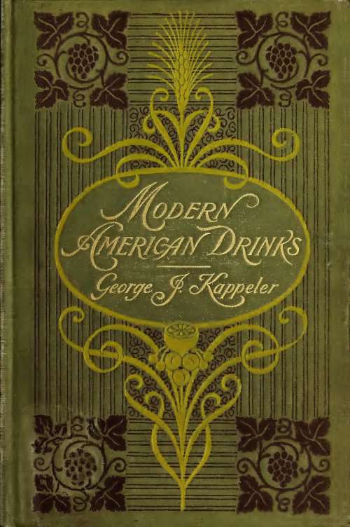 Modern American Drinks: How to Mix and Serve All Kinds of Cups and Drinks cover
