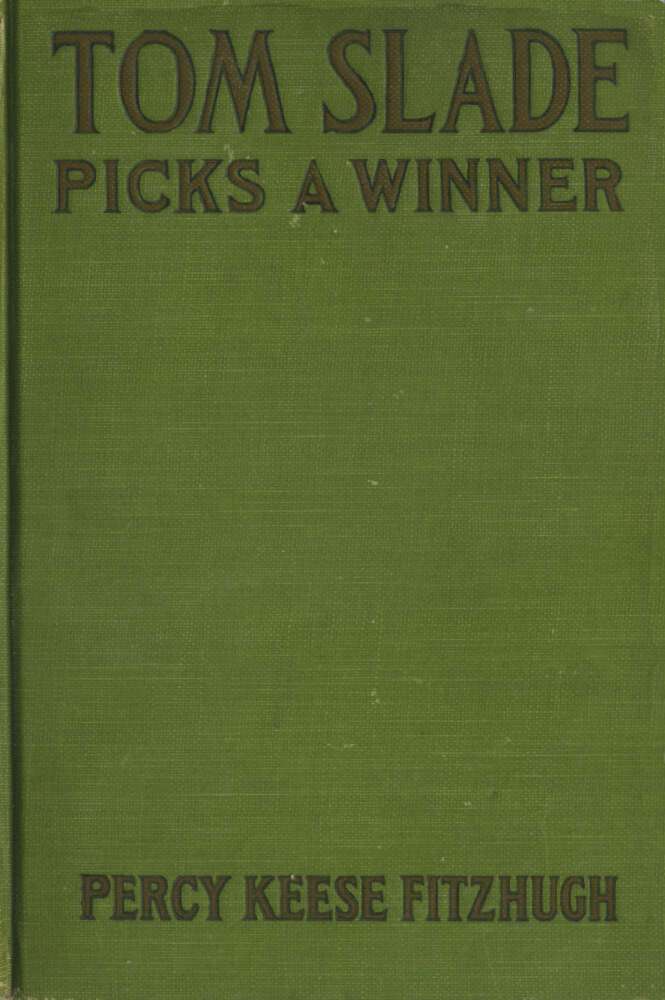 Tom Slade Picks a Winner cover